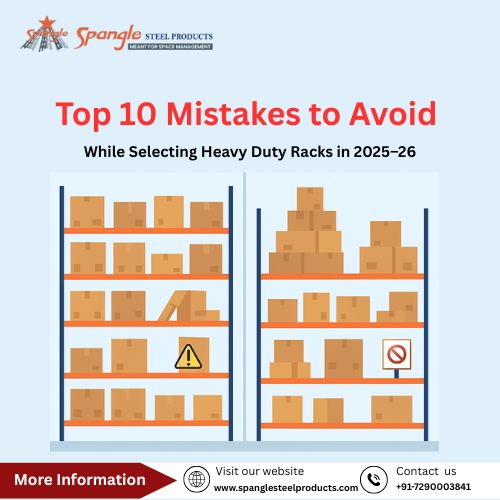 Top 10 Mistakes to Avoid While Selecting Heavy Duty Racks in 2025-26
